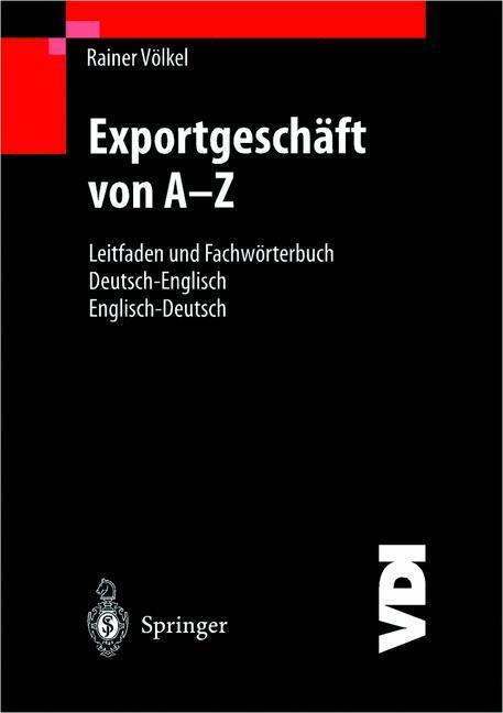 Cover: 9783540675037 | Exportgeschäft von A Z. Export business from A-Z | Rainer Völkel