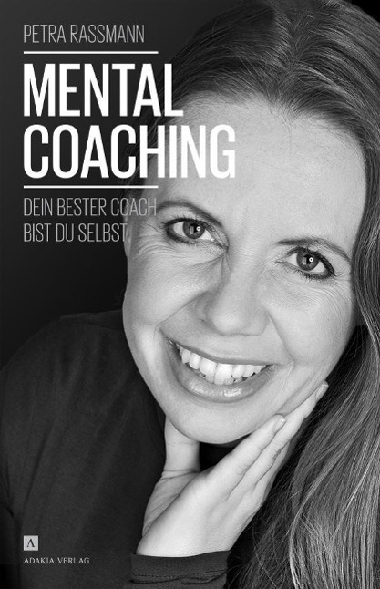 Cover: 9783941935181 | Mentalcoaching | Dein bester Coach bist du selbst | Petra Rassmann