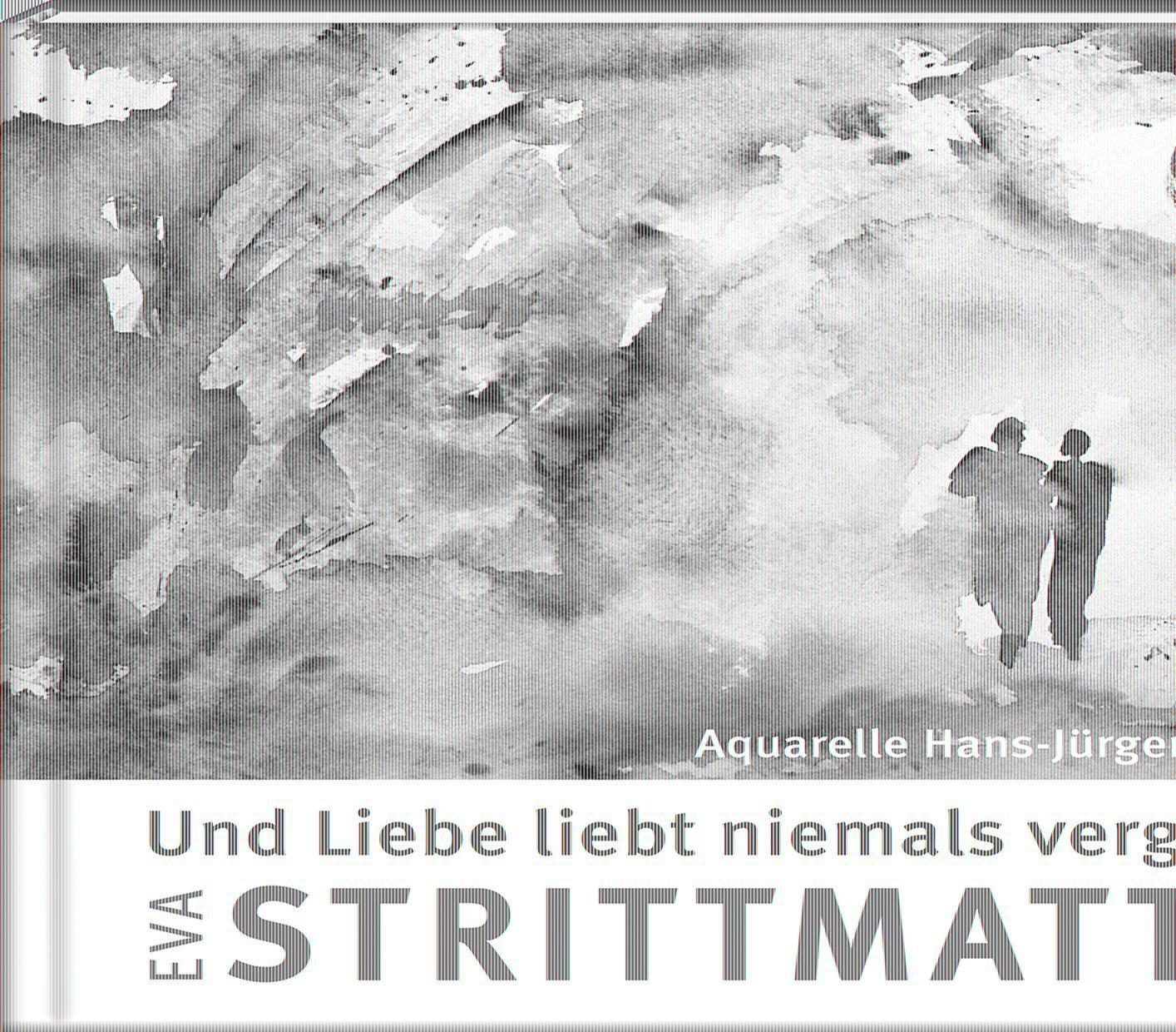 Cover: 9783941683600 | Und Liebe liebt niemals vergebens | Eva Strittmatter | Buch | 96 S.