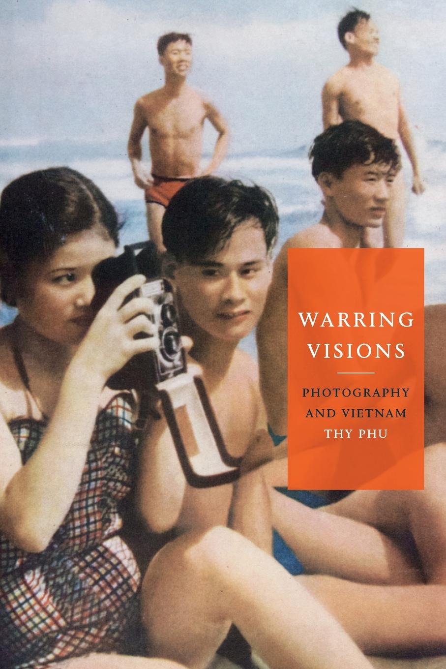 Cover: 9781478010753 | Warring Visions | Photography and Vietnam | Thy Phu | Taschenbuch