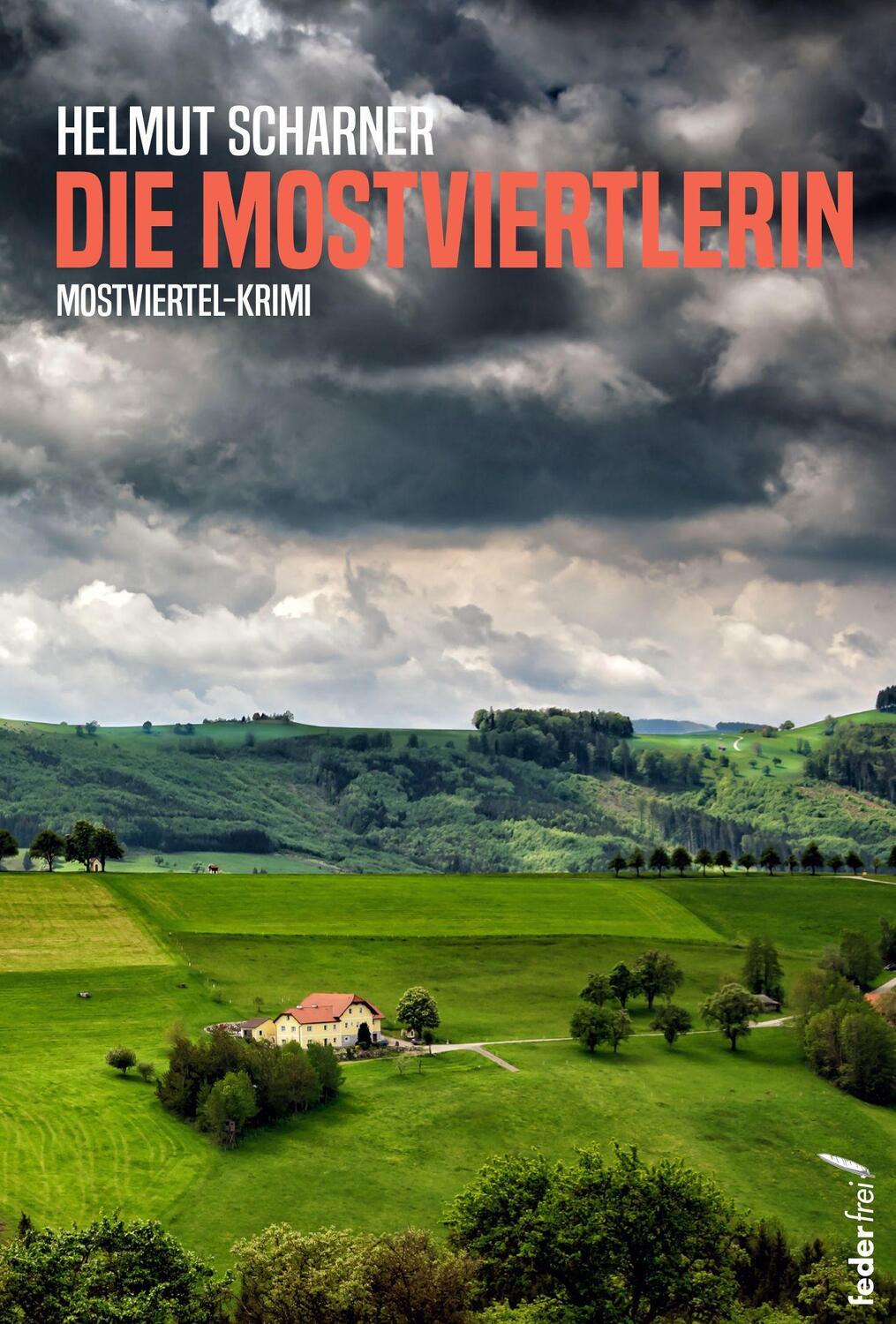 Cover: 9783990742051 | Die Mostviertlerin | Helmut Scharner | Taschenbuch | Deutsch | 2022