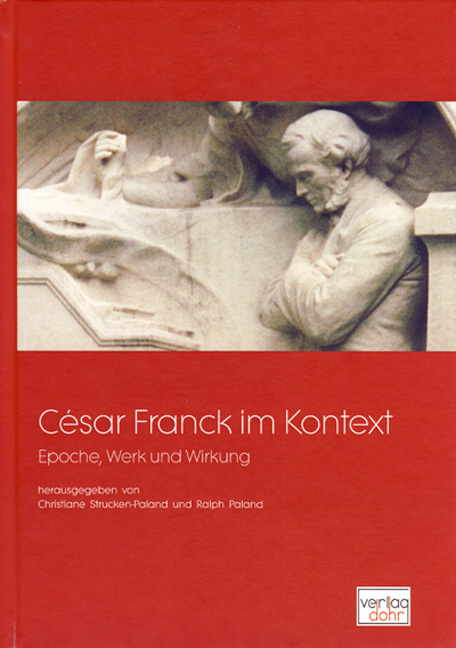 Cover: 9783936655704 | César Franck im Kontext | Epoche, Werk und Wirkung | Buch | 2009