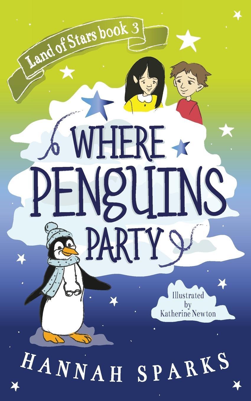 Cover: 9783948922023 | Where Penguins Party | Hannah Sparks | Taschenbuch | Land of Stars