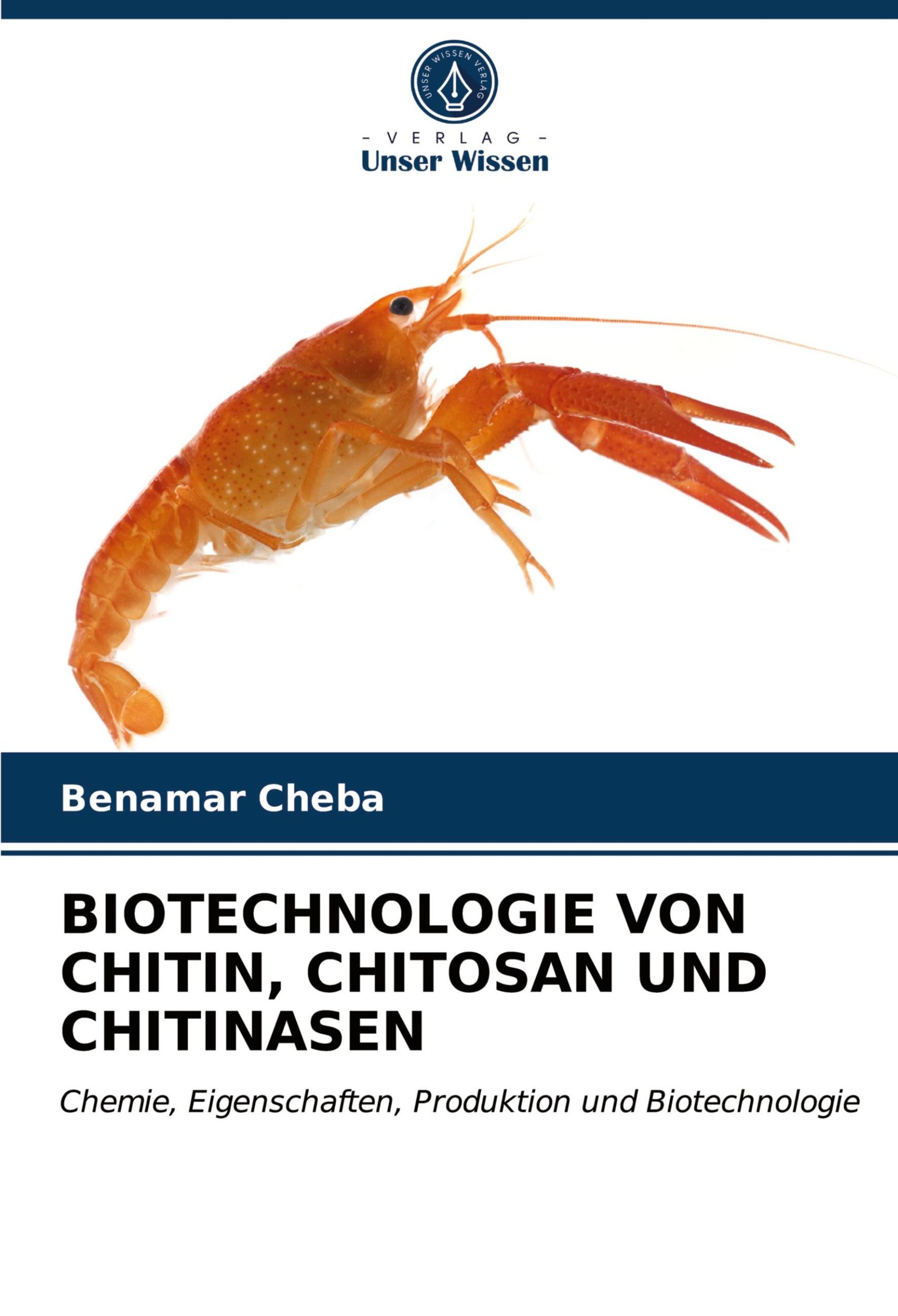 Cover: 9786202991117 | BIOTECHNOLOGIE VON CHITIN, CHITOSAN UND CHITINASEN | Benamar Cheba