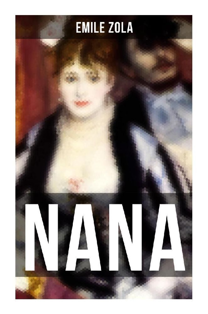 Cover: 9788027256839 | NANA | Klassiker der französischen Literatur | Emile Zola | Buch