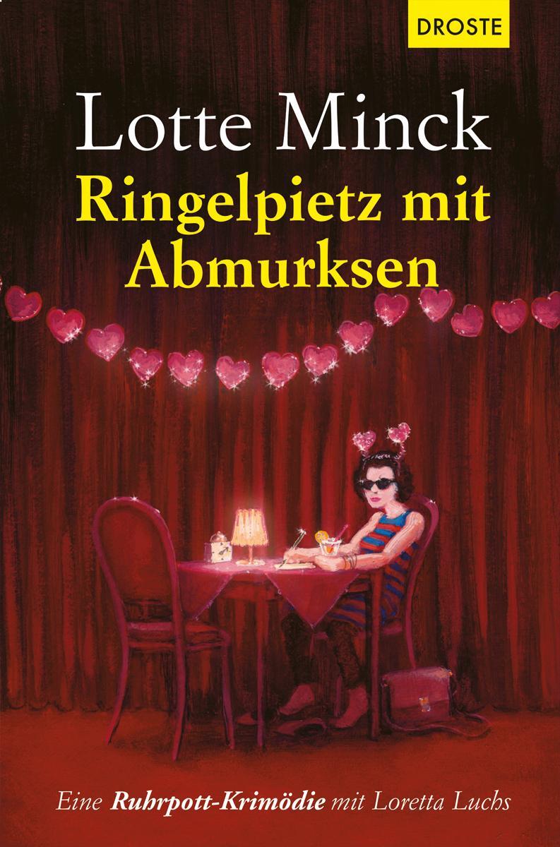 Cover: 9783770021246 | Ringelpietz mit Abmurksen | Eine Ruhrpott-Krimödie mit Loretta Luchs