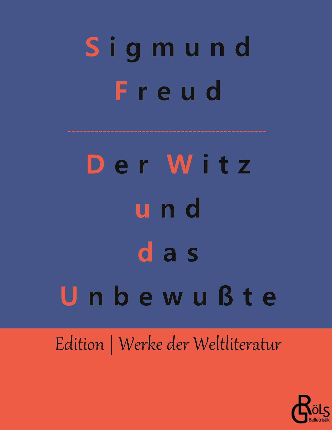 Cover: 9783966378000 | Der Witz und seine Beziehung zum Unbewußten | Sigmund Freud | Buch