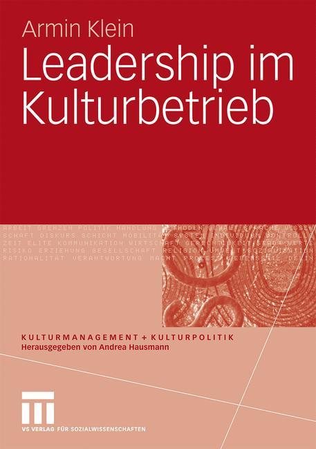 Cover: 9783531161013 | Leadership im Kulturbetrieb | Armin Klein | Taschenbuch | Paperback