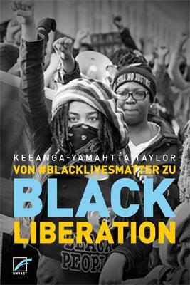 Cover: 9783897710610 | Von #BlackLivesMatter zu Black Liberation | Keeanga-Yamahtta Taylor