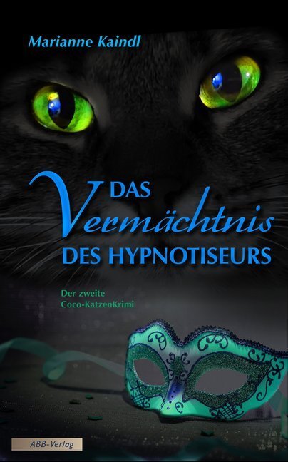 Cover: 9783945664018 | Das Vermächtnis des Hypnotiseurs | Der zweite Coco-KatzenKrimi | Buch