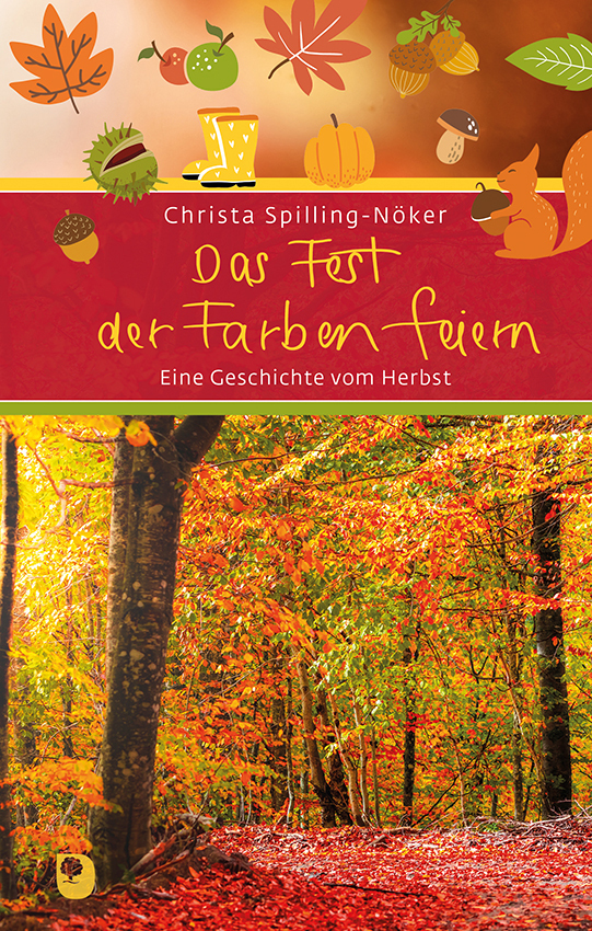 Cover: 9783869179520 | Das Fest der Farben feiern | Eine Geschichte vom Herbst | Buch | 48 S.