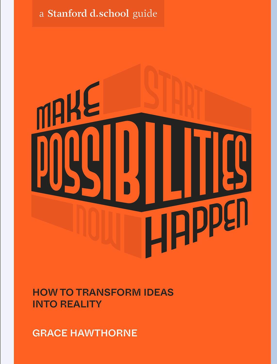 Cover: 9781984858122 | Make Possibilities Happen | How to Transform Ideas Into Reality | Buch