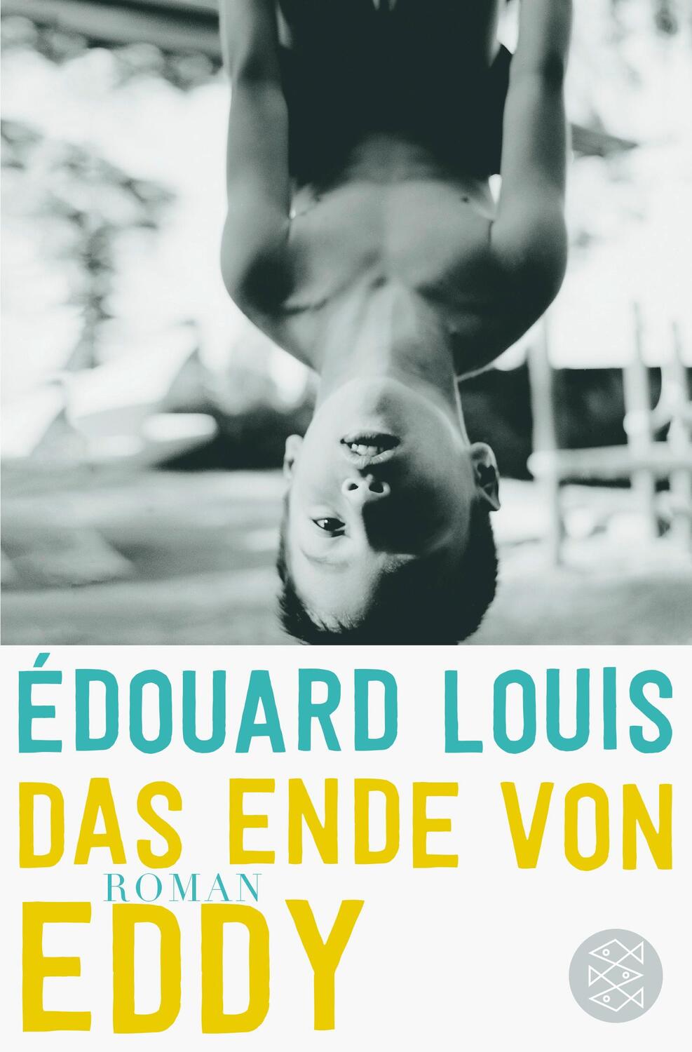 Cover: 9783596032433 | Das Ende von Eddy | Édouard Louis | Taschenbuch | Deutsch | 2016