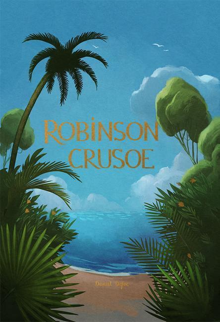 Cover: 9781840228380 | Robinson Crusoe | Daniel Defoe | Buch | Gebunden | Englisch | 2022