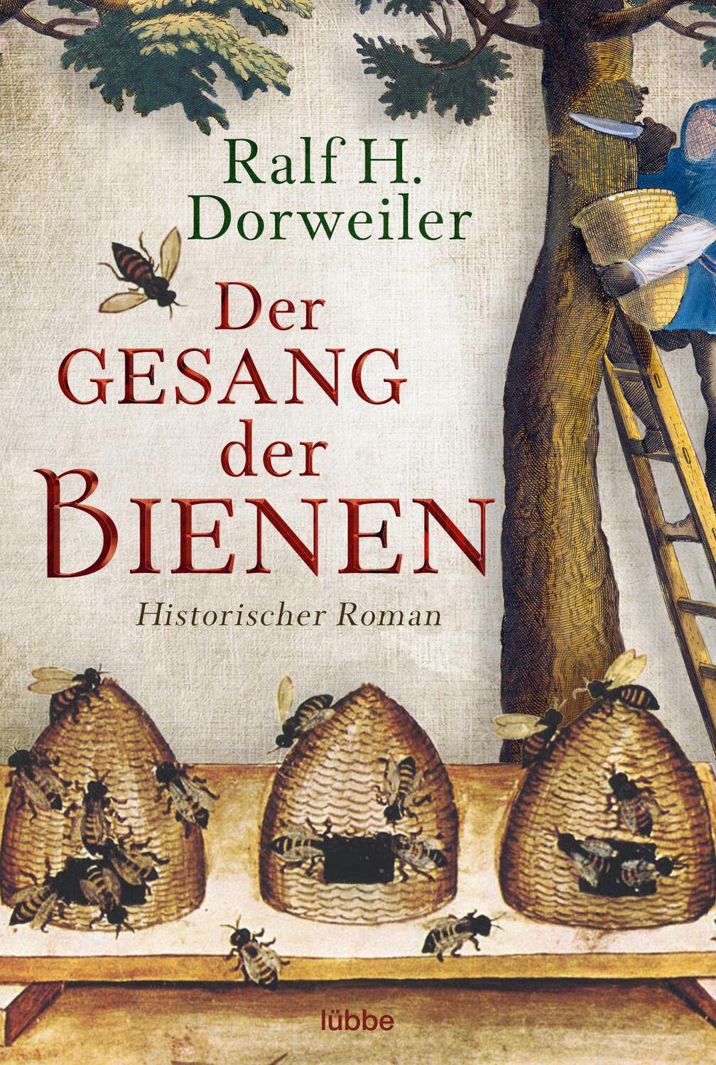 Cover: 9783404177776 | Der Gesang der Bienen | Historischer Roman | Ralf H. Dorweiler | Buch