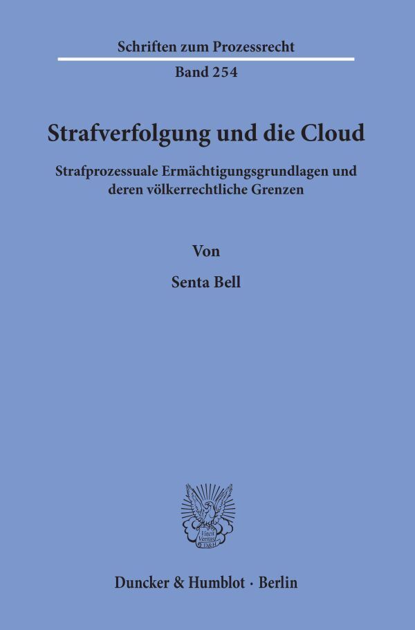 Cover: 9783428156207 | Strafverfolgung und die Cloud. | Senta Bell | Taschenbuch | 252 S.