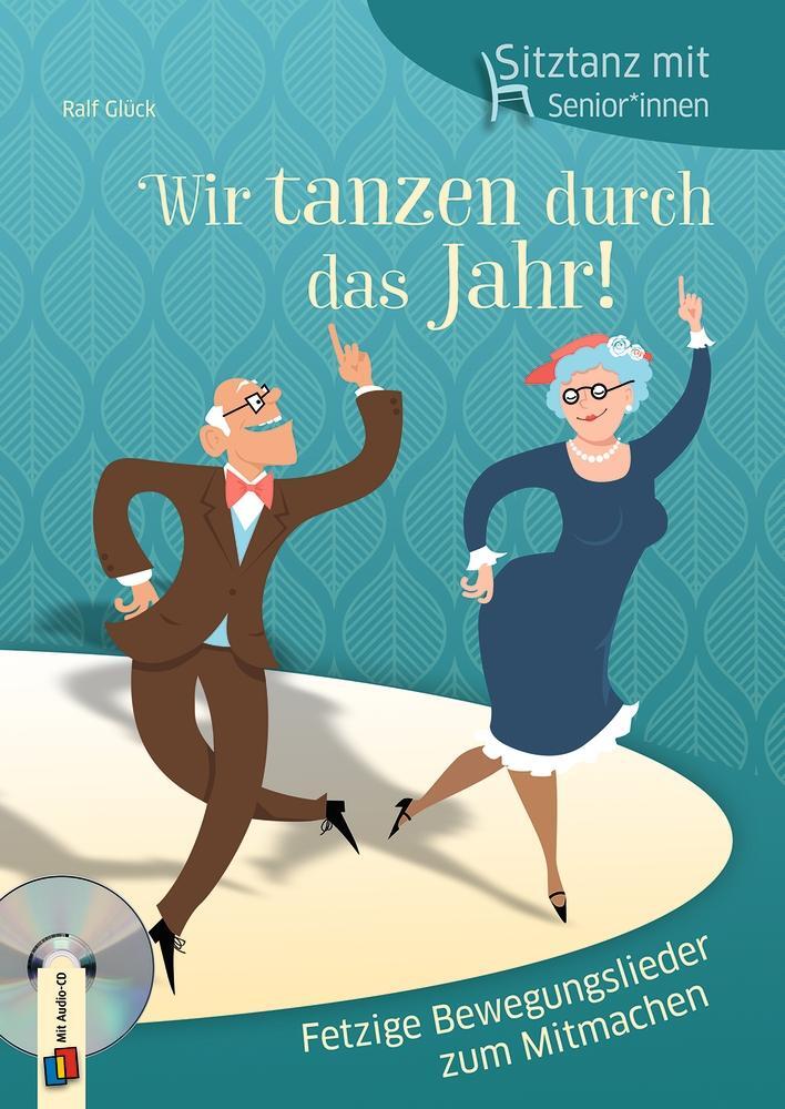 Cover: 9783834643537 | Sitztanz für Senioren - Wir tanzen durch das Jahr! | Ralf Glück | Buch