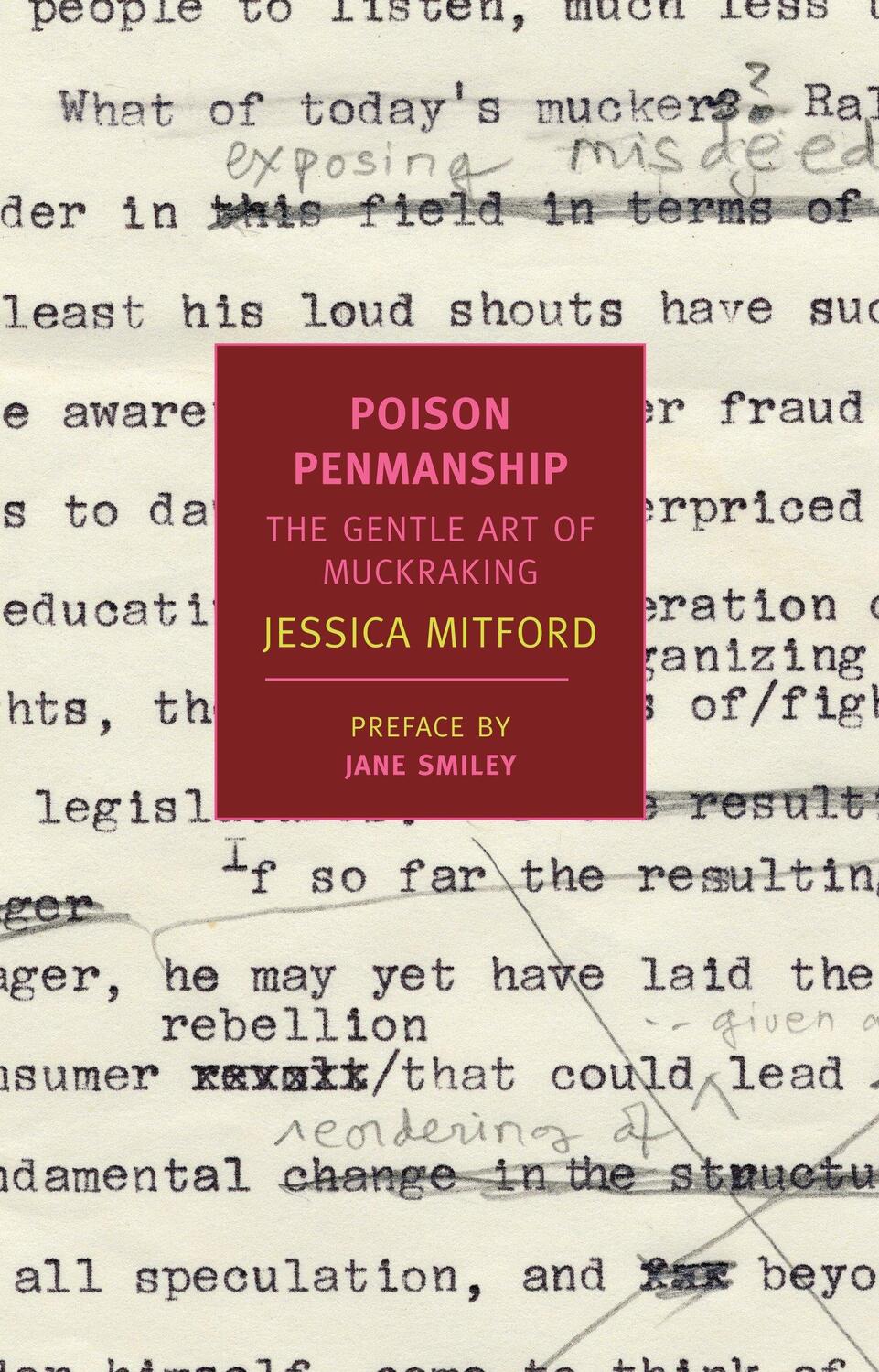Cover: 9781590173558 | Poison Penmanship: The Gentle Art of Muckraking | Jessica Mitford