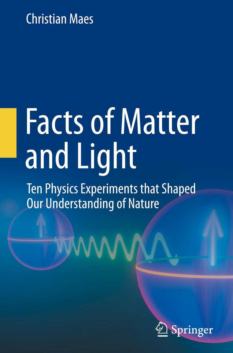 Cover: 9783031333330 | Facts of Matter and Light | Christian Maes | Buch | xiii | Englisch