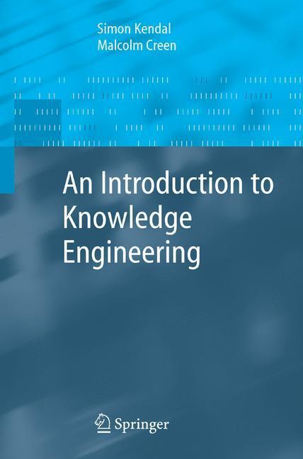 Cover: 9781846284755 | An Introduction to Knowledge Engineering | Malcolm Creen (u. a.)