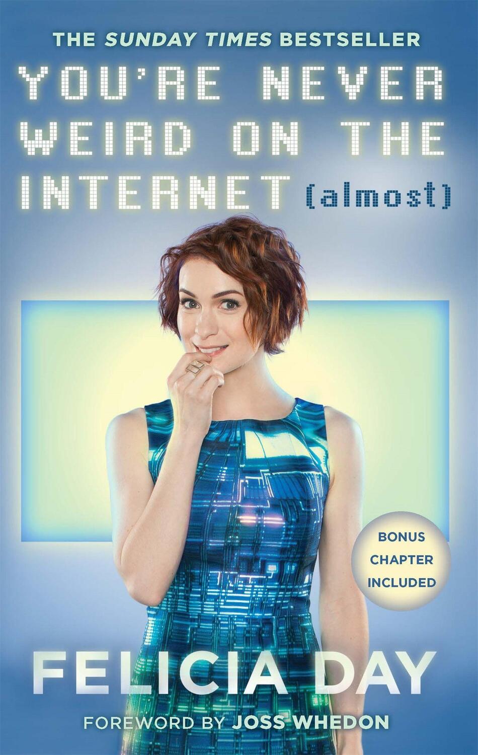 Cover: 9780751562491 | You're Never Weird on the Internet (Almost) | Felicia Day | Buch