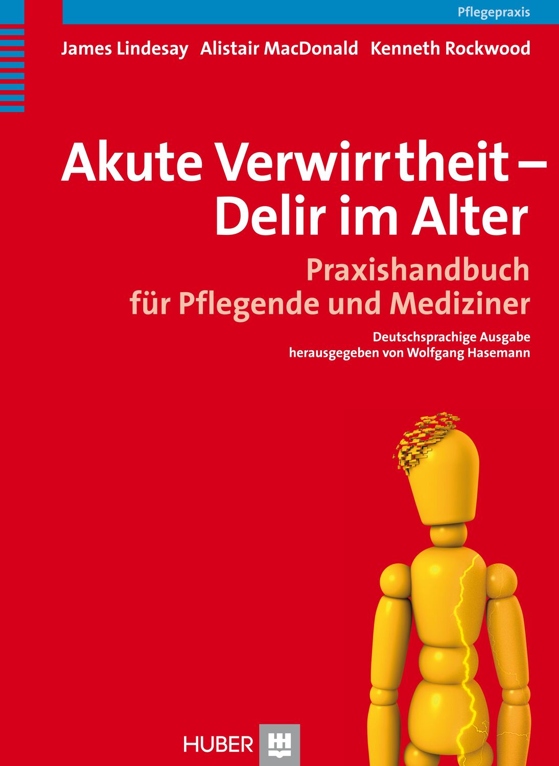 Cover: 9783456846385 | Akute Verwirrtheit - Delir im Alter | Lindesay | Buch | 416 S. | 2009