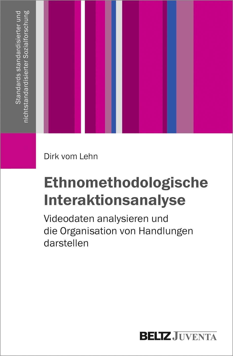 Cover: 9783779938149 | Ethnomethodologische Interaktionsanalyse | Dirk vom Lehn | Taschenbuch