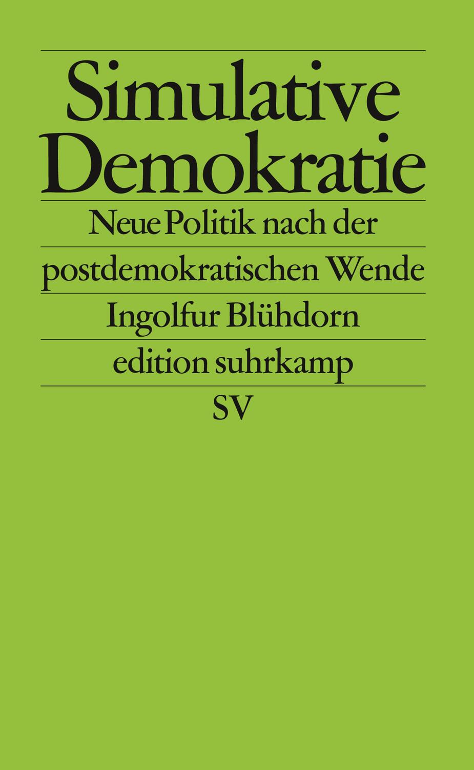 Cover: 9783518126349 | Simulative Demokratie | Neue Politik nach der postdemokratischen Wende