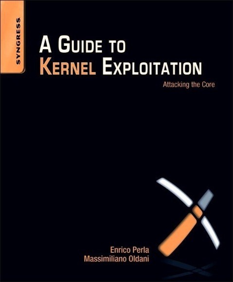 Cover: 9781597494861 | A Guide to Kernel Exploitation | Attacking the Core | Perla (u. a.)