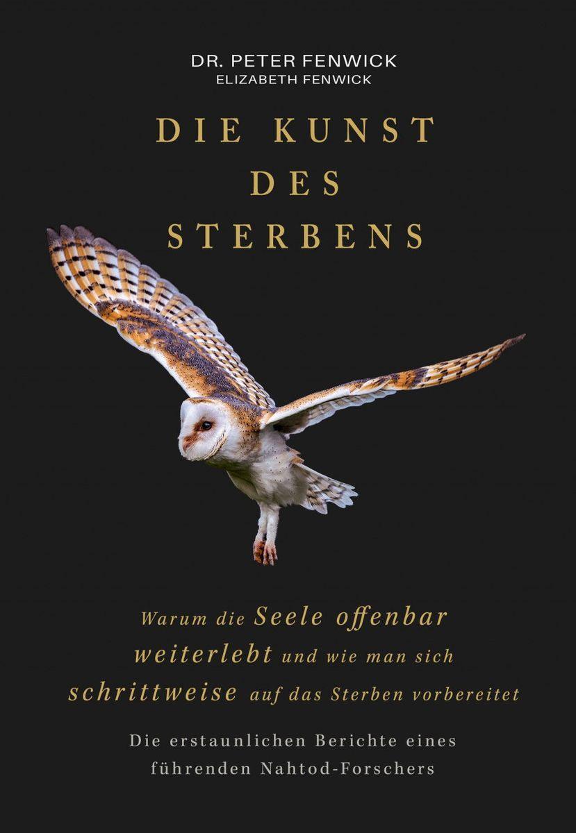 Cover: 9783866171848 | Die Kunst des Sterbens | Peter Fenwick (u. a.) | Taschenbuch | 336 S.