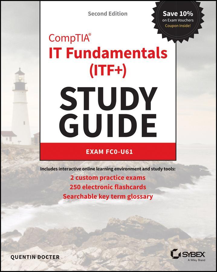 Cover: 9781119513124 | Comptia It Fundamentals (Itf+) Study Guide | Exam Fc0-U61 | Docter