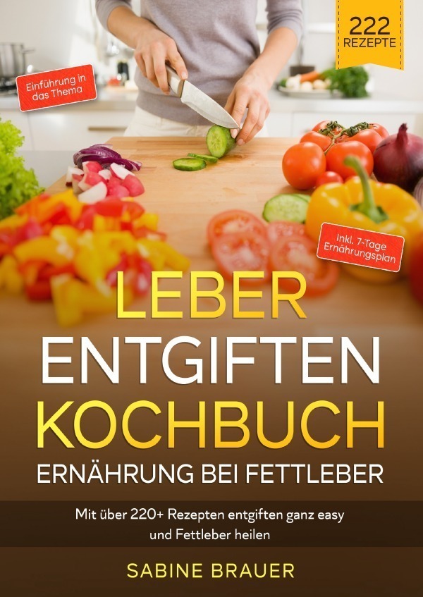 Cover: 9783756502318 | Leber entgiften Kochbuch - Ernährung bei Fettleber | Sabine Brauer