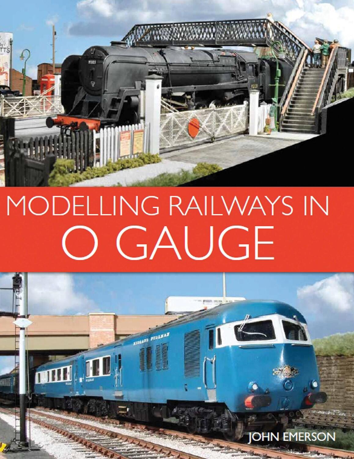 Cover: 9781785002540 | Modelling Railways in 0 Gauge | John Emerson | Taschenbuch | Englisch