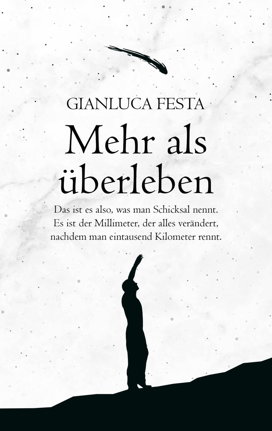 Cover: 9783756825943 | Mehr als überleben | Gianluca Festa | Taschenbuch | Paperback | 160 S.