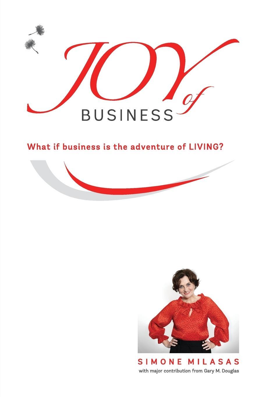 Cover: 9781939261014 | Joy of Business | Simone Milasas | Taschenbuch | Paperback | Englisch