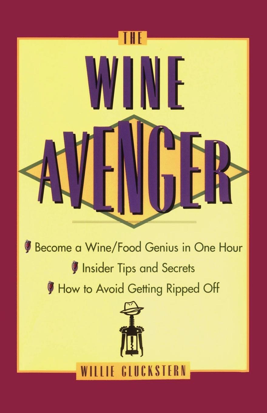 Cover: 9780684822570 | The Wine Avenger | Willie Gluckstern | Taschenbuch | Paperback | 1998
