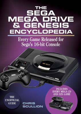 Cover: 9781526746597 | The Sega Mega Drive &amp; Genesis Encyclopedia | Chris Scullion | Buch