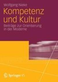Cover: 9783531158846 | Kompetenz und Kultur | Beiträge zur Orientierung in der Moderne | Buch