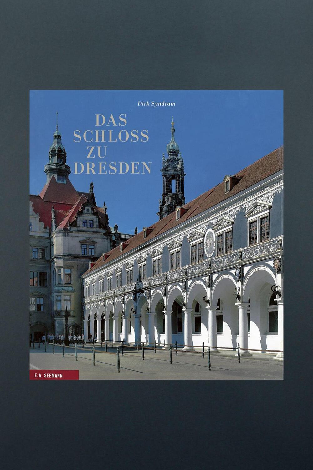 Bild: 9783865023483 | Das Schloss zu Dresden | Dirk Syndram | Buch | Deutsch | 2015