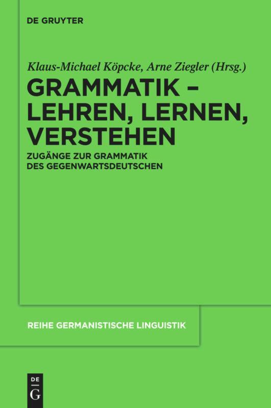 Cover: 9783110263176 | Grammatik ¿ Lehren, Lernen, Verstehen | Arne Ziegler (u. a.) | Buch