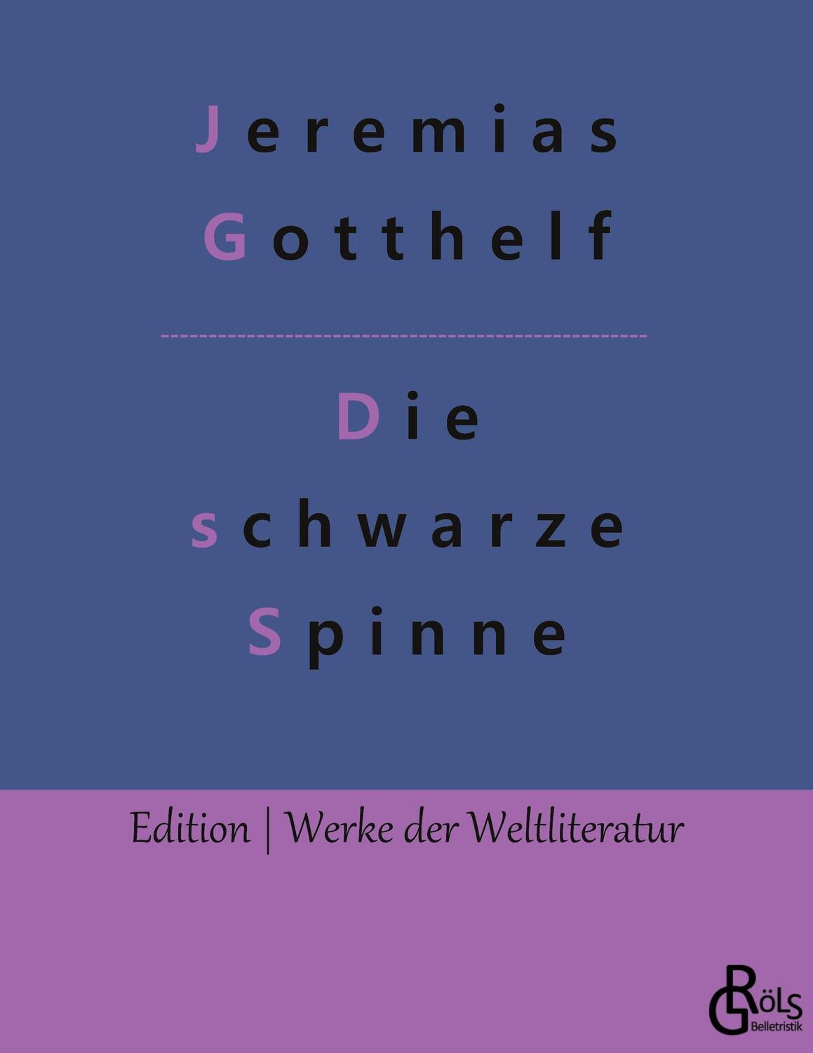 Cover: 9783966376259 | Die schwarze Spinne | Erzählung | Jeremias Gotthelf | Taschenbuch