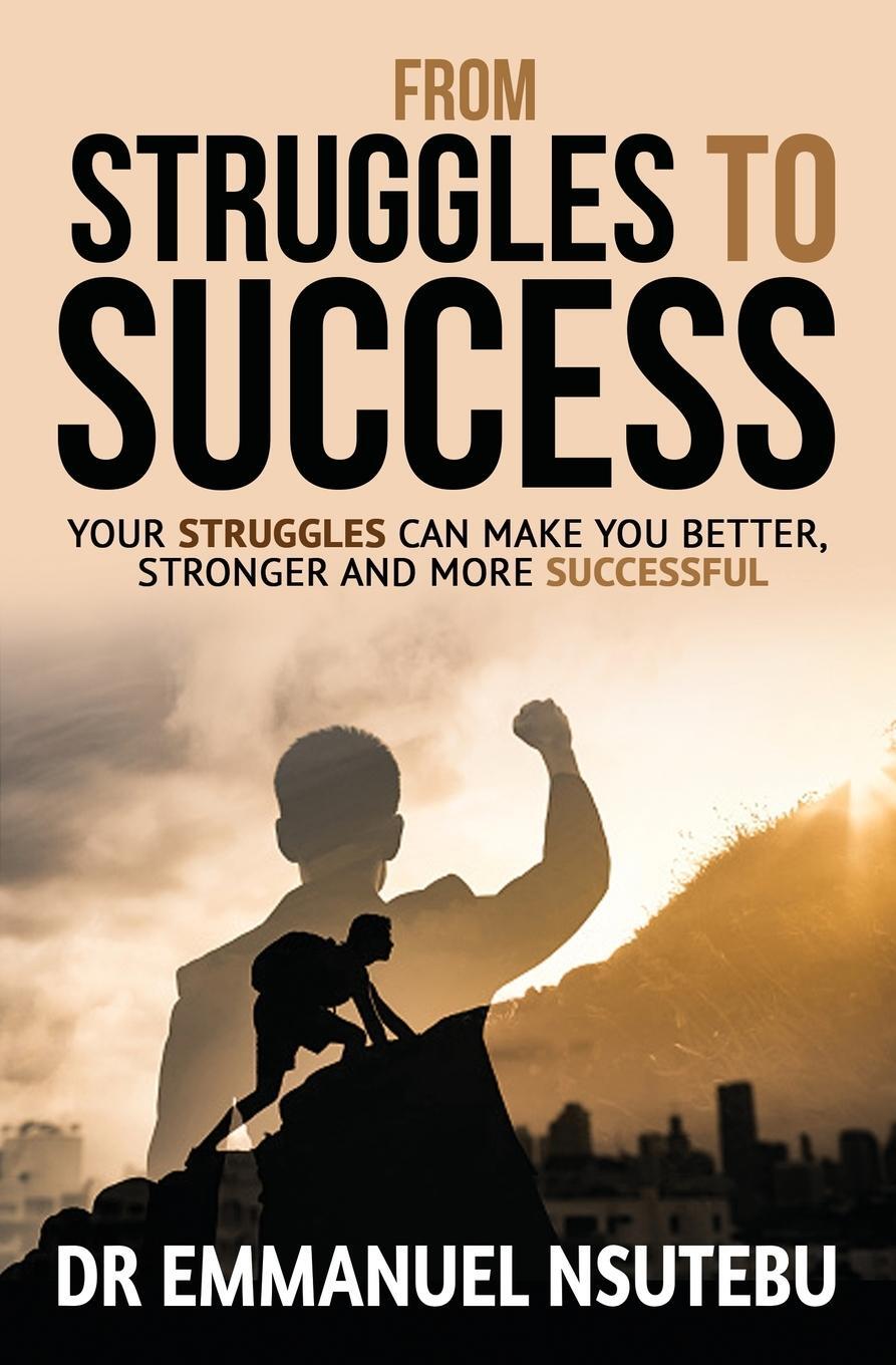 Cover: 9798985429992 | From Struggles To Success | Emmanuel Nsutebu | Taschenbuch | Paperback