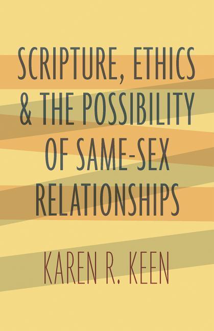 Cover: 9780802876546 | Scripture, Ethics, and the Possibility of Same-Sex Relationships