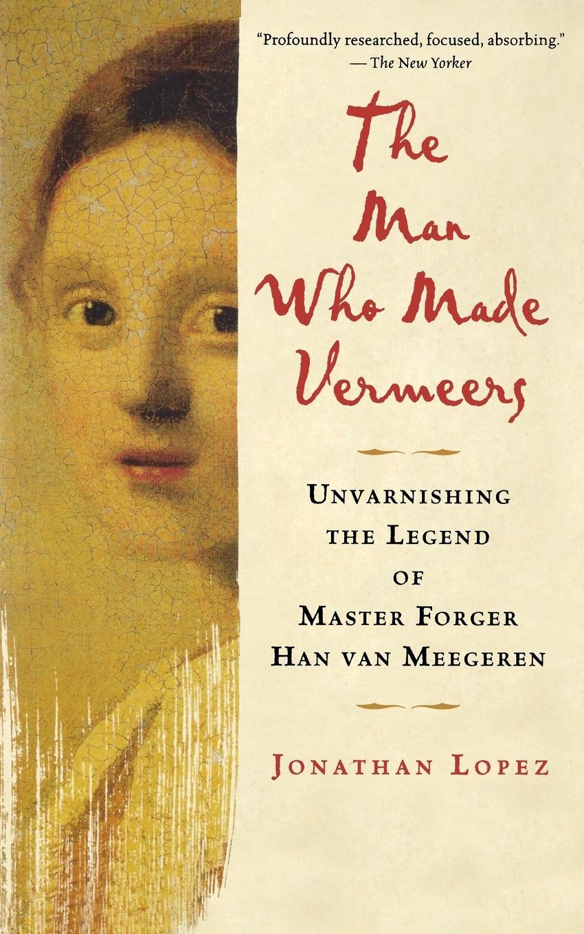 Cover: 9780547247847 | The Man Who Made Vermeers | Jonathan Lopez | Taschenbuch | Paperback