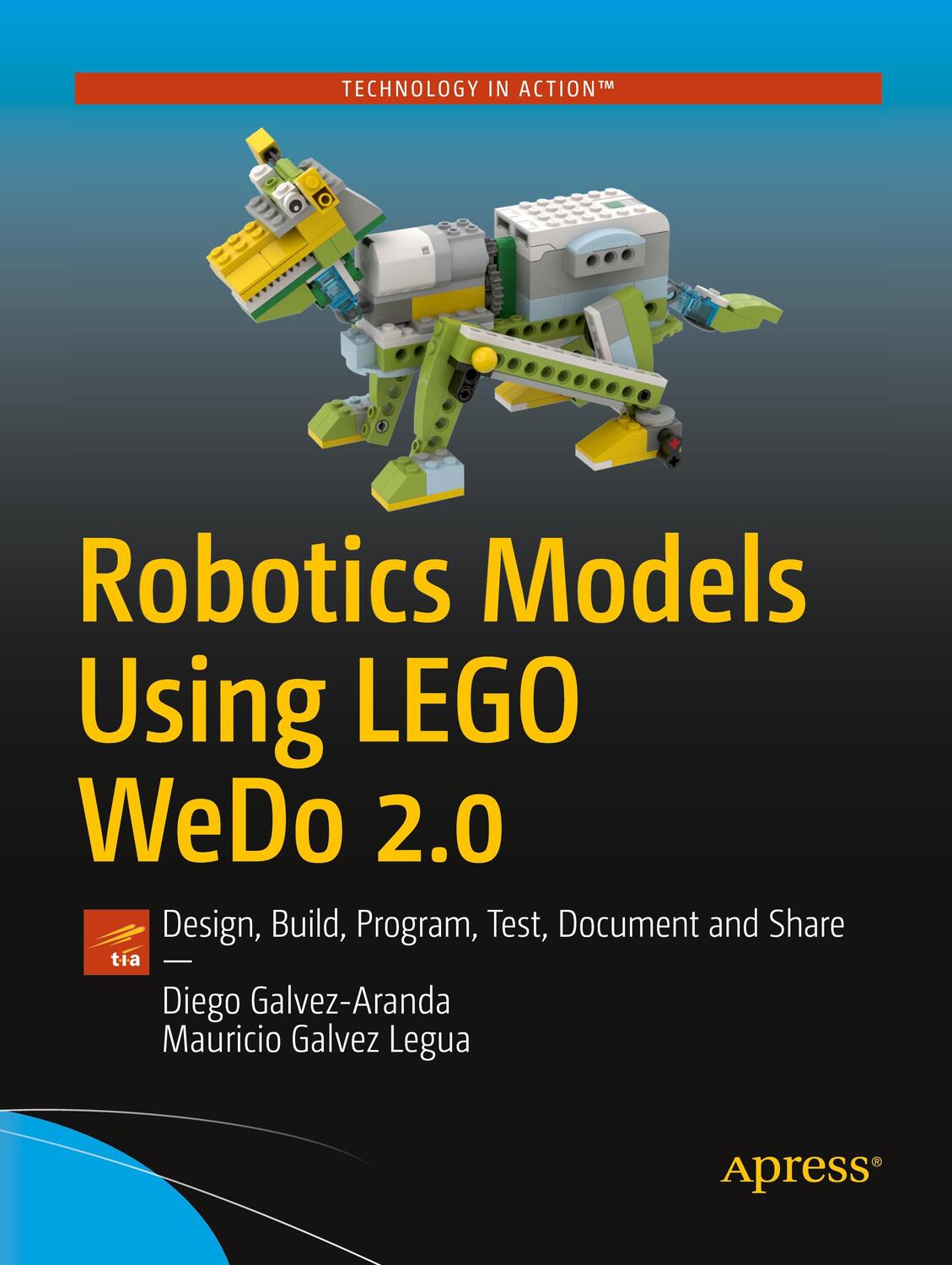 Cover: 9781484268452 | Robotics Models Using LEGO WeDo 2.0 | Mauricio Galvez Legua (u. a.)