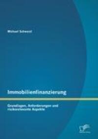 Cover: 9783842885172 | Immobilienfinanzierung: Grundlagen, Anforderungen und...