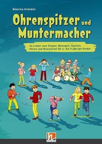 Cover: 9783990691489 | Ohrenspitzer und Muntermacher, m. Audio-CD | Béatrice Gründler | 2019