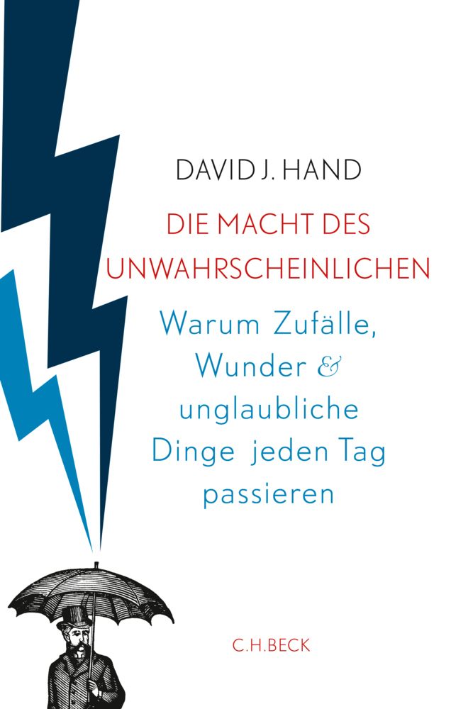 Cover: 9783406675942 | Die Macht des Unwahrscheinlichen | David J. Hand | Buch | 2015 | Beck