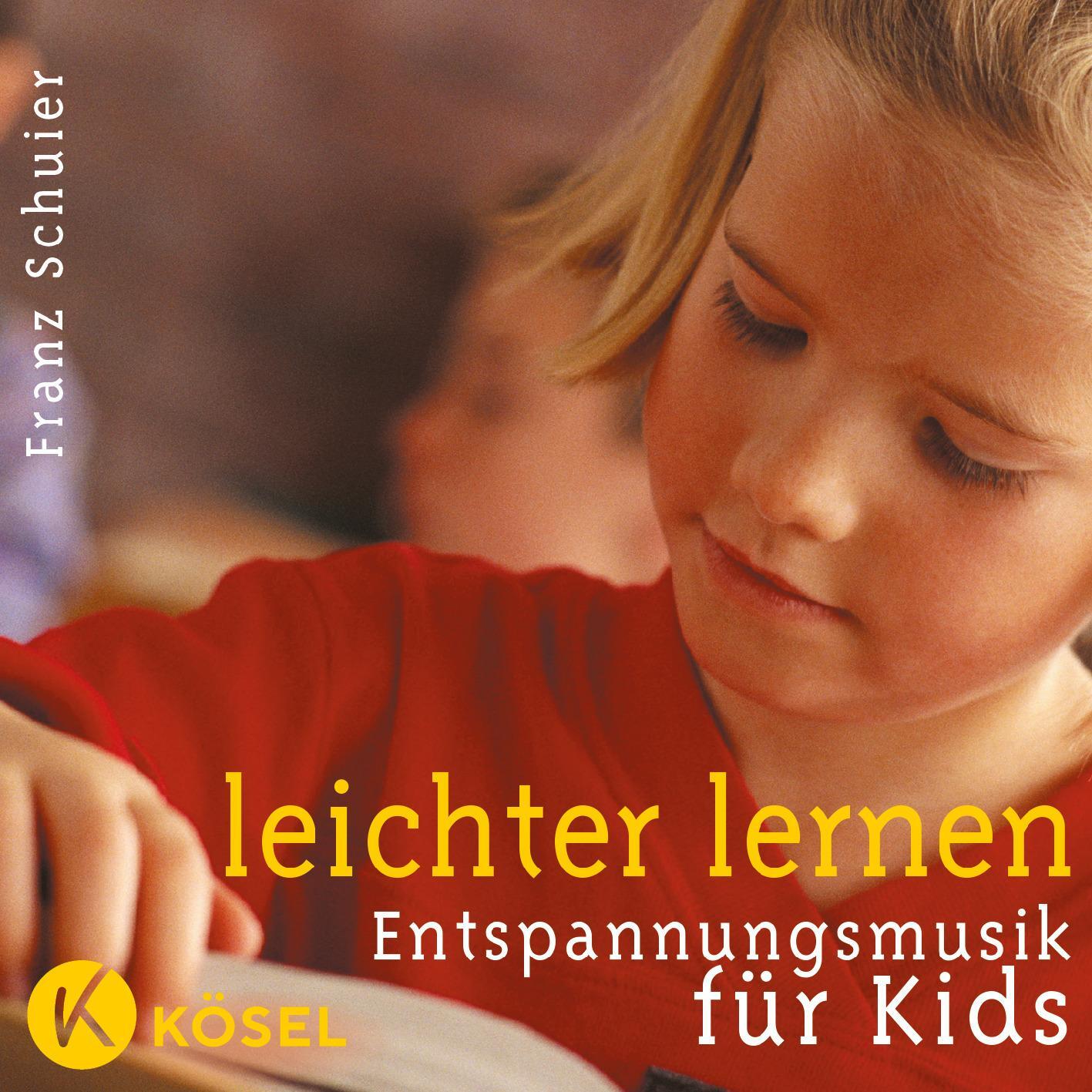 Cover: 9783466457670 | Leichter lernen. Entspannungsmusik für Kids. CD | Franz Schuier | CD