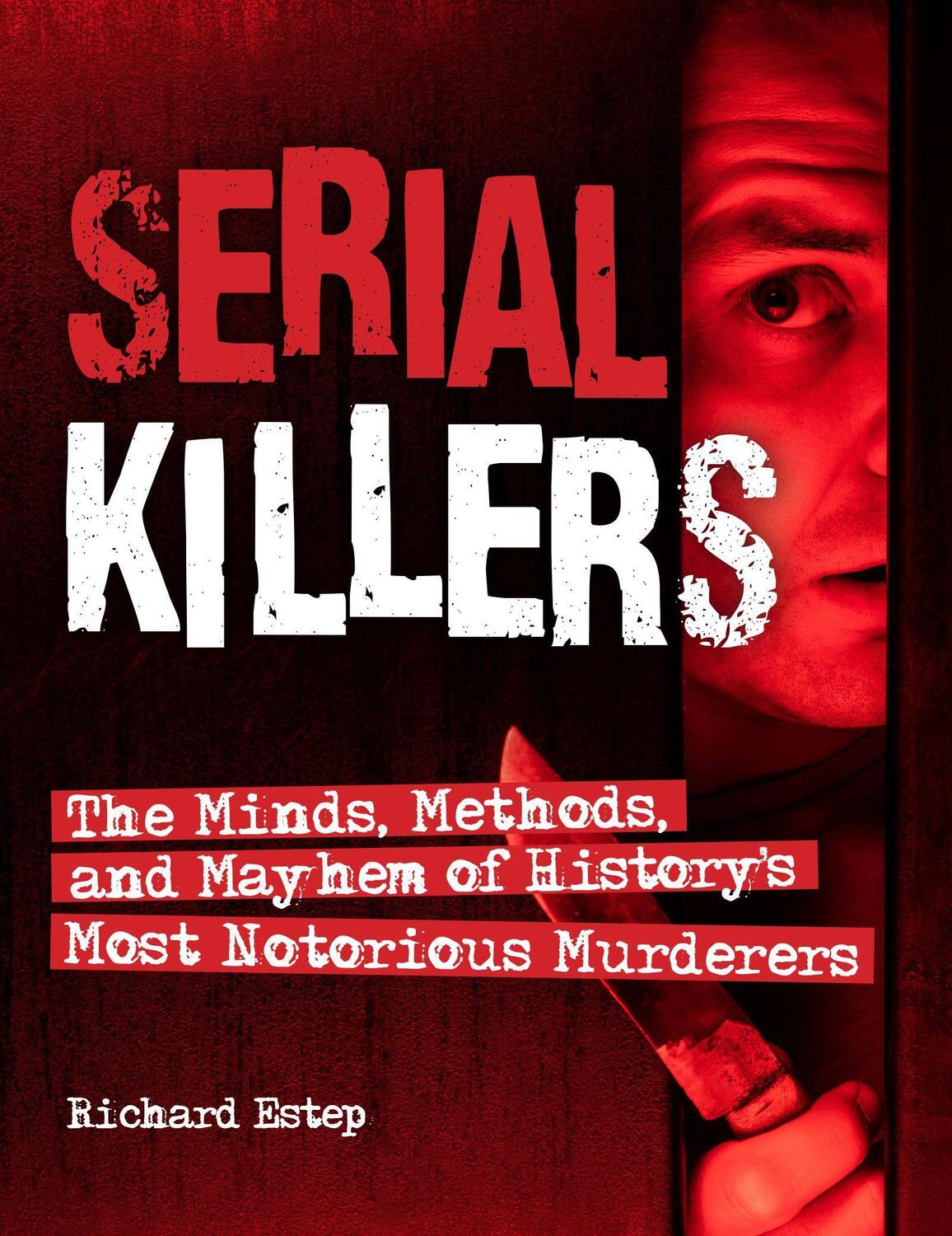 Cover: 9781578597079 | Serial Killers | Richard Estep | Taschenbuch | Kartoniert / Broschiert